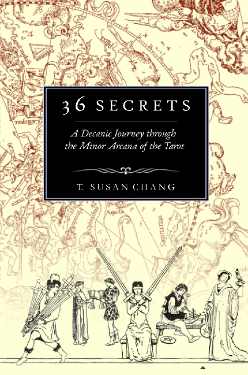 36 Secrets: A Decanic Journey through the Minor Arcana of the Tarot