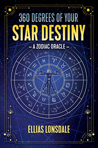 360 Degrees of Your Star Destiny: A Zodiac Oracle
