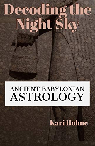 Decoding the Night Sky: Ancient Babylonian Astrology